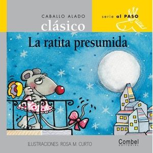LA RATITA PRESUMIDA. CABALLO ALADO CLASICO - ROSA MARIA CURT