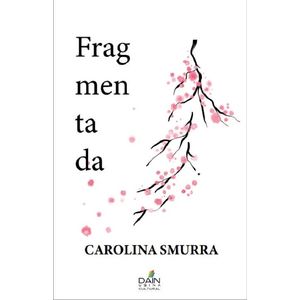 FRAGMENTADA - CAROLINA SMURRA