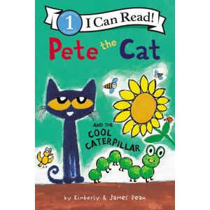 PETE THE CAT AND THE COOL CATERPILLAR - I CAN READ 1 - DEAN