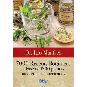 7000 RECETAS BOTANICAS - LEO MANFRED