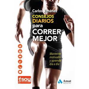 CONSEJOS DIARIOS PARA CORRER MEJOR - CARLOS JIMENEZ