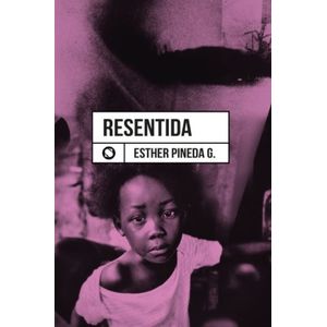 RESENTIDA - ESTHER PINEDA