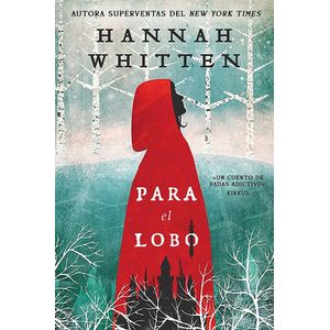 PARA EL LOBO - HANNAH WHITTEN