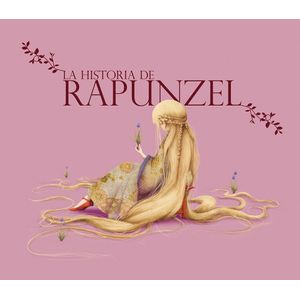 LA HISTORIA DE RAPUNZEL - GRIMM