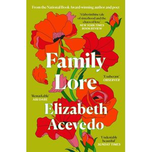 FAMILY LORE - ELIZABETH ACEVEDO