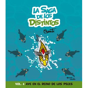 AVE EN EL REINO DE LOS PECES - LA SAGA DE LOS DISTINTOS 4