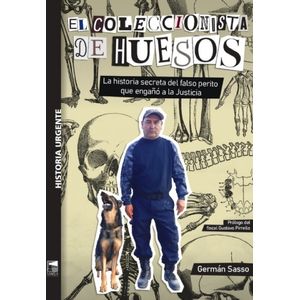 EL COLECCIONISTA DE HUESOS - GERMAN SASSO