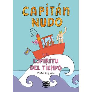 CAPITAN NUDO Y EL ESPIRITU DEL TIEMPO - VICTOR ENGBERS