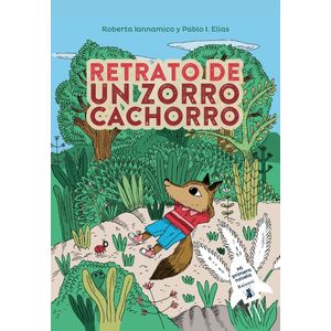 RETRATO DE UN ZORRO CACHORRO - ROBERTA IANNAMICO