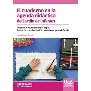 EL CUADERNO EN LA AGENDA DIDACTICA DEL JARDIN DE INFANTES