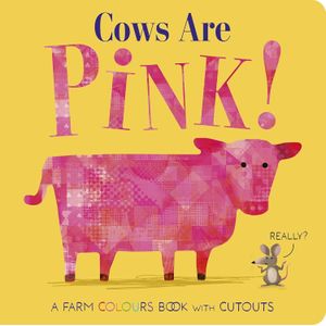 COWS ARE PINK - BECKY DAVIES