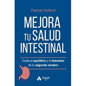 MEJORA TU SALUD INTESTINAL - PATRICK HOLFORD
