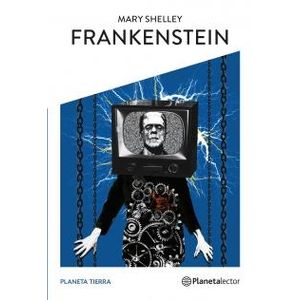 FRANKENSTEIN - PLANETA TIERRA (CON GUIA DE LECTURA)