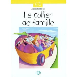 LE COLLIER DE FAMILLE + CD - LES LECTURES ELI