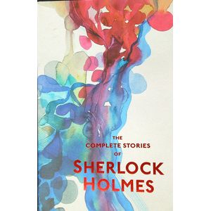 THE COMPLETE STORIES OF SHERLOCK HOLMES - WORDSWORTH SPECIAL