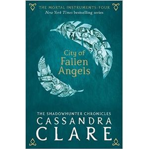 CITY OF FALLEN ANGELS - THE MORTAL INSTRUMENTS 4 - CLARE