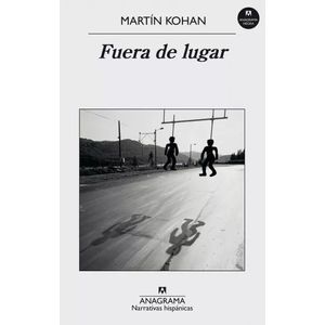 FUERA DE LUGAR - MARTIN KOHAN