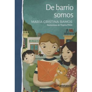DE BARRIO SOMOS - PLANETA LECTOR AZUL