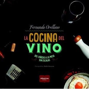 LIBRO LA COCINA DEL VINO, DEL VIÑEDO A LA MESA SIN ESCALAS