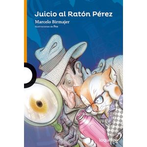 JUICIO AL RATON PEREZ - LOQUELEO NARANJA