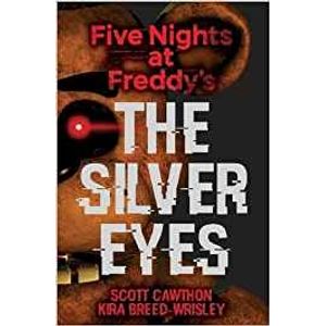 FIVE NIGHTS AT FREDDY'S - THE SILVER EYES - KIRA BREED-WRISL