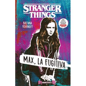 STRANGER THINGS. MAX LA FUGITIVA
