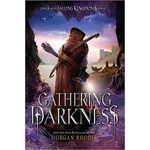 GATHERING DARKNESS - A FALLING KINGDOMS NOVEL - MORGAN RHODE