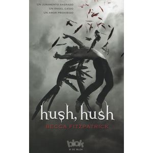 HUSH, HUSH - HUSH, HUSH I