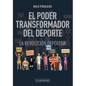 EL PODER TRANSFORMADOR DEL DEPORTE - MILO PERASSO