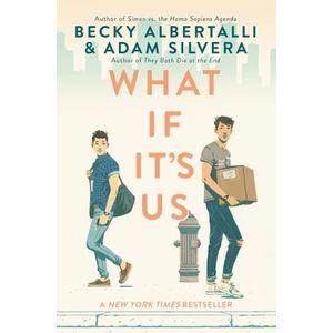 WHAT IF IT'S US - BECKY ALBERTALLI - ADAM SILVERA