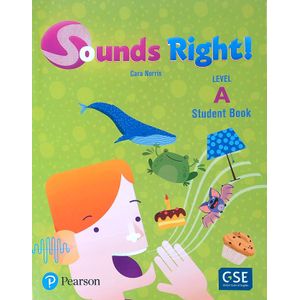 SOUNDS RIGHT! A - STUDENT'S BOOK