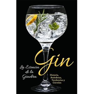 GIN - LA ESENCIA DE LA GINEBRA