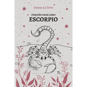 PEQUEÑO GRAN LIBRO - ESCORPIO - JIMENA LA TORRE