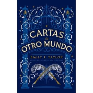 CARTAS DE OTRO MUNDO - EMILY J. TAYLOR
