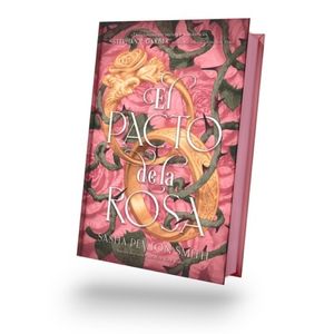 EL PACTO DE LA ROSA - SASHA PEYTON SMITH