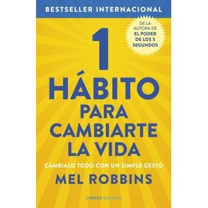 1 HABITO PARA CAMBIARTE LA VIDA - MEL ROBBINS