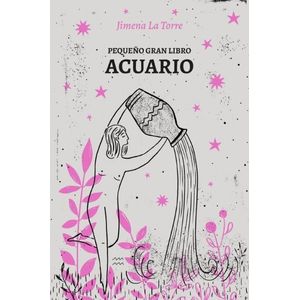 PEQUEÑO GRAN LIBRO - ACUARIO - JUMENA LA TORRE