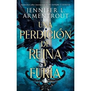 UNA PERDICION DE RUINA Y FURIA - JENNIFER ARMENTROUT