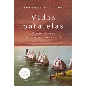 VIDAS PARALELAS - ROBERTO A. ULLOA