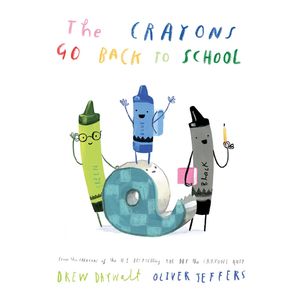 CRAYONS GO BACK TO SCHOOL - DREW DAYWALT