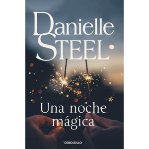 UNA NOCHE MAGICA - DANIELLE STEEL