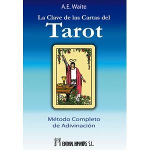LA CLAVE DE LAS CARTAS DEL TAROT -