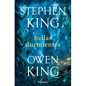 BELLAS DURMIENTES - STEPHEN KING - OWEN KING
