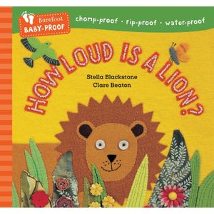 HOW LOUD IS A LION? - BABY-PROOF