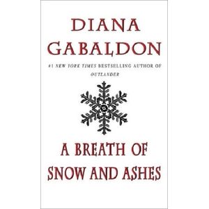 A BREATH OF SNOW AND ASHES - OUTLANDER 6 - DIANA GABALDON
