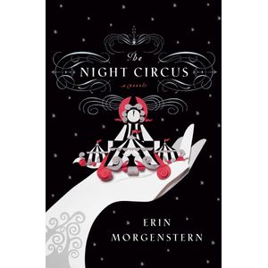 THE NIGHT CIRCUS - ERIN MORGENSTERN