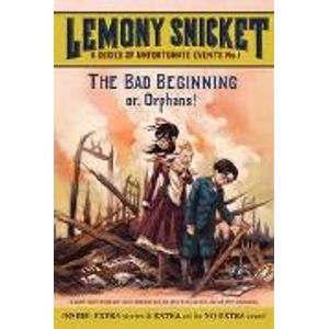 THE BAD BEGINNING OR ORPHANS! -  A SERIES OF UNFORTUNATE EVE