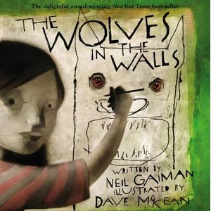 THE WOLVES IN THE WALLS - HARPER TROPHY - GAIMAN