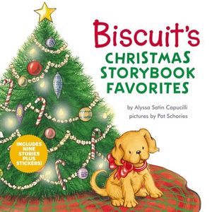 BISCUIT'S CHRISTMAS STORYBOOK FAVORITES - ALYSSA SATIN CAPUC