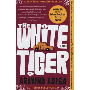 THE WHITE TIGER - A NOVEL